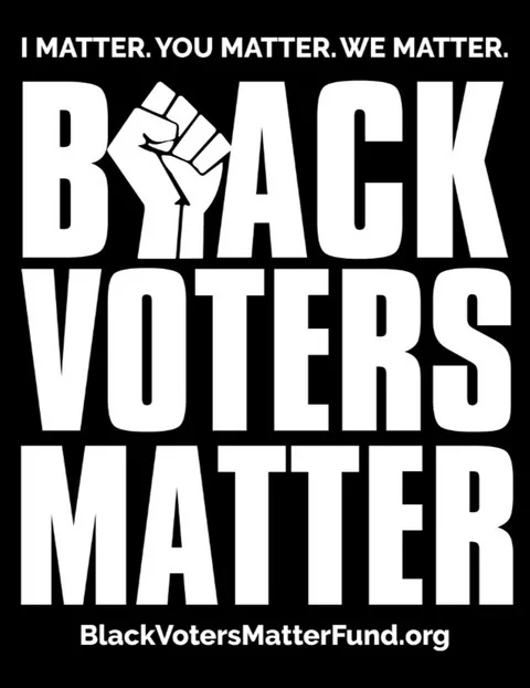 Black Voters Matter